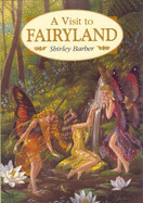 A Visit to Fairyland