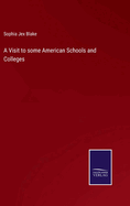 A Visit to Some American Schools and Colleges