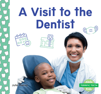A Visit to the Dentist