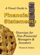 A Visual Guide to Financial Statements: Overview for Non-Financial Managers & Investors