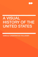 A visual history of the United States
