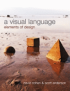 A Visual Language: Elements of Design