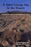 A Voice Crying Out in the Desert: Preparing for Vatican II with Barnabas M. Ahern, C.P. - Stuhlmueller, Carroll, Reverend, C.P. (Editor), and MacDonald, Sebastian (Editor), and Ahern, Barnabas M