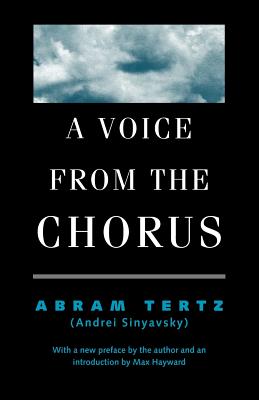 A Voice from the Chorus - Terts, Abram, and Tertz, Abram, and Fitzlyon, Kyril (Translated by)