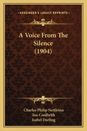 A Voice From The Silence (1904)