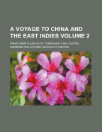 A Voyage to China and the East Indies Volume 2 - Osbeck, Pehr