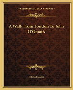 A Walk From London To John O'Groat's