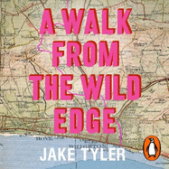 A Walk from the Wild Edge: 'This Book Has Changed Lives' Chris Evans