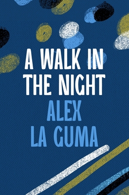 A Walk in the Night - Guma, Alex La