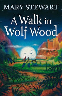 A Walk In Wolf Wood - Stewart, Mary