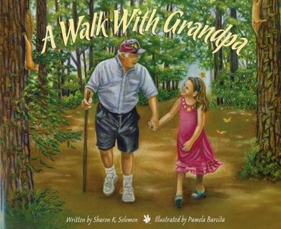A Walk with Grandpa - Solomon, Sharon