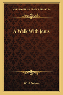 A Walk with Jesus