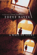 A Wall of Light - Ravel, Edeet