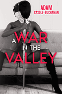 A War in the Valley