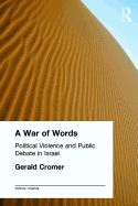 A War of Words: Political Violence and Public Debate in Israel