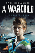 A Warchild: Hannah's Story