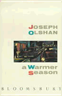 A Warmer Season - Olshan, Joseph