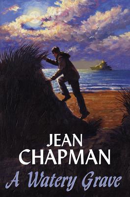 A Watery Grave - Chapman, Jean