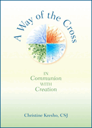 A Way of the Cross: In Communion with Creation