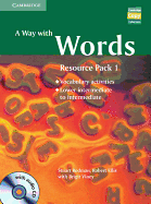 A Way with Words Lower-intermediate to Intermediate Book and Audio CD Resource Pack: Vocabulary Practice Activities