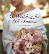 A Wedding for All Seasons