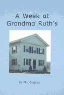 A Week at Grandma Ruth's