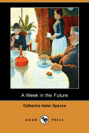 A Week in the Future (Dodo Press)