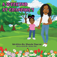 A Weekend at Grandma's