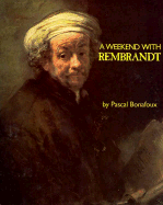 A Weekend with Rembrandt
