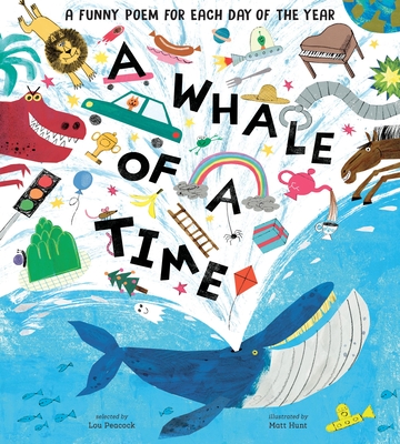 A Whale of a Time: Funny Poems for Each Day of the Year - Peacock, Lou
