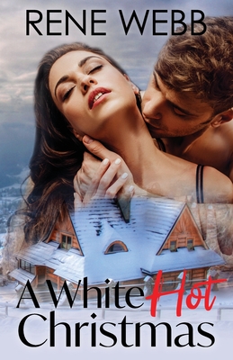 A White Hot Christmas: Novella - Webb