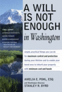 A Will is Not Enough in Washington