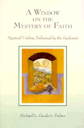 A Window on the Mystery of Faith: Mystical Umbria Enlivened by the Eucharist