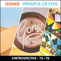 A Wingful of Eyes - Gong