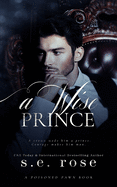 A Wise Prince: A Poisoned Pawn World Book