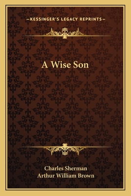 A Wise Son - Sherman, Charles