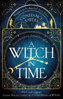 A Witch in Time: absorbing, magical and hard to put down - Sayers, Constance