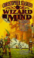 A Wizard in Mind: The First Chronicle of Magnus D'Armand, Rogue Wizard