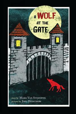 A Wolf at the Gate - Van Steenwyk, Mark