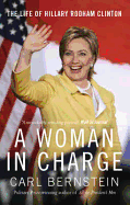 A Woman In Charge: The Life of Hillary Rodham Clinton