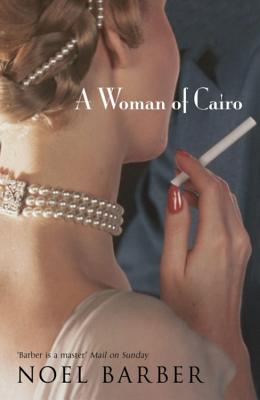 A Woman of Cairo - Barber, Noel
