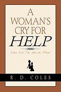 A Woman's Cry for Help