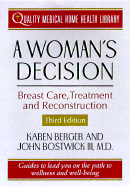 A Woman's Decision: Breast Care, Treatment & Reconstruction