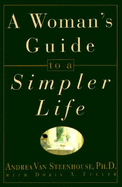 A Woman's Guide to a Simpler Life