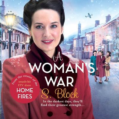 A Woman's War - Block, S., and Woolgar, Fenella (Read by)