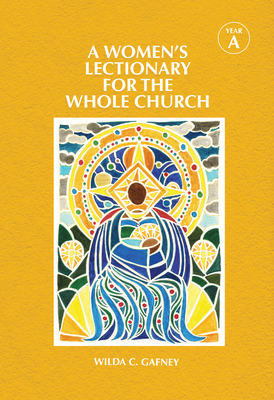 A Women's Lectionary for the Whole Church Year a - Gafney, Wilda C