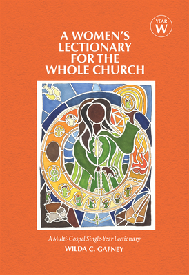 A Women's Lectionary for the Whole Church Year W - Gafney, Wilda C