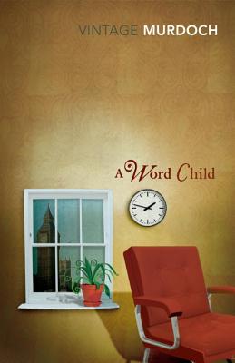 A Word Child - Murdoch, Iris, and Monk, Ray (Introduction by)