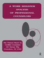 A Work Behavior Analysis of Professional Counselors