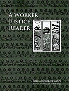 A Worker Justice Reader: Essential Writings on Religion and Labor